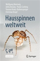 Jutta Ansorg, Paula Cushing, Paula u a Cushing, Yvonne Kranz-Baltensperger, Christian Kropf, Nentwig... - Hausspinnen weltweit