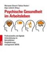 Marianne Giesert, Anja Liebrich, Tobias Reuter - Psychische Gesundheit im Arbeitsleben
