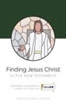 Annabelle Sorensen, Olivia Evans - Finding Jesus Christ in the New Testament