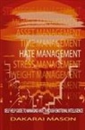 Dakarai Ali Mason - HATE MANAGEMENT