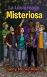 Candy Moore Myers - La Luciérnaga Misteriosa