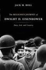 Jack M Holl - Religious Journey of Dwight D. Eisenhower