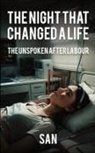 San - The Night that Changed a Life