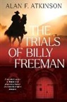 Alan F Atkinson - The Trials of Billy Freeman