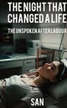 San - The Night that Changed a Life