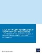 Asian Development Bank - Facilitating Entrepreneurship Growth by Lifting Barriers