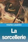 Charles Louandre - La sorcellerie
