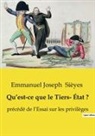 Emmanuel Joseph Sièyes - Qu'est-ce que le Tiers- État ?