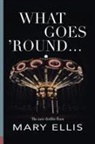 Mary Ellis - What Goes 'Round