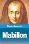 Charles Louandre - Mabillon, les bénédictins français et la cour de Rome au XVIIe siècle
