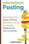 Maria Goliac - Intermittent Fasting