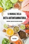 Tom Lockes - Il manuale della dieta antiinfiammatoria