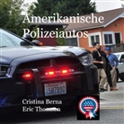 Cristina Berna, Eric Thomsen - Amerikanische Polizeiautos