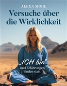 Alexa Mohl - Versuche über die Wirklichkeit