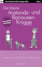 Horst Hanisch - Der kleine Anstands- und Banausen-Knigge 2100