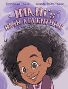 Islande Smith-Theoc, Emmanuel Theoc - Imani's Hair Adventure