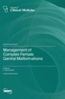 Management of Complex Female Genital Malformations