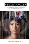 Marquita M Gammage - Media Racism