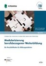 Andreas Fischer, Anna Jöchner, Sabrina Lorenz, Christopher Pabst, Thomas Schley, Susanne Kretschmer... - Modularisierung berufsbezogener Weiterbildung