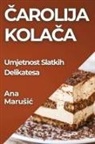 Ana Maru¿i¿ - ¿arolija Kola¿a