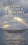 Jeremy F Voisin - Living in God's Economy