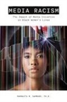 Marquita Gammage - Media Racism