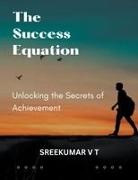 V T Sreekumar - The Success Equation