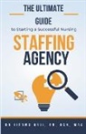 Ijeoma Orji - The Ultimate Guide to Starting a Successful Nursing Staffing Agency