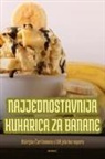 Noa Franji¿ - NAJJEDNOSTAVNIJA KUHARICA ZA BANANE