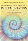 Shirley Ellen Bomhoff - Evidence-Based Practice IMPLEMENTATION