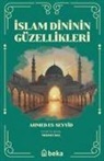 Ahmed es-Seyyid - Islam Dininin Güzellikleri