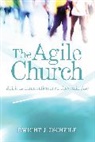Dwight J. Zscheile - The Agile Church