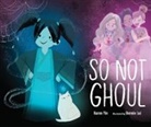 Karen Yin, Bonnie Lui - So Not Ghoul