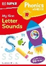 DK - DK Super Phonics My First Letter Sounds