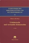 Ulrike I. Heinrich, Sabrina Konrad, Wittweiler, Michael Meer - Schweizerisches Immaterialgüter- und Wettbewerbsrecht: Urheberrecht und verwandte Schutzrechte