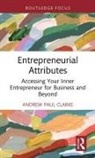 Andrew Clarke, Andrew Paul Clarke - Entrepreneurial Attributes