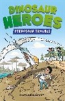 Damian Harvey, Harvey Damian, Alex Paterson, Paterson Alex - Dinosaur Heroes: Pterosaur Trouble