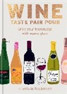 Charlotte Kristensen - Wine: Taste Pair Pour