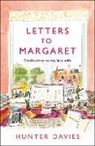 Hunter Davies - Letters to Margaret