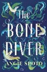 Angie Spoto - The Bone Diver