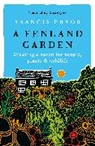 Francis Pryor, Pryor Francis - A Fenland Garden
