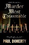 Paul Doherty - Murder Most Treasonable