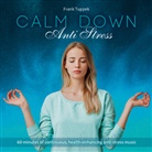 Calm Down / Anti Stress (Hörbuch)