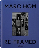 Marc Hom - Re-Framed