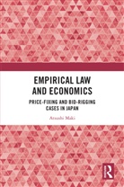 Atsushi Maki, Atsushi (Keito University Maki, Atsushi (Tokyo International University Maki, Maki Atsushi - Empirical Law and Economics