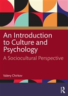Valery Chirkov - Introduction to Culture and Psychology