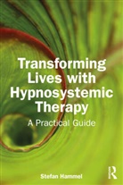 Stefan Hammel, Stefan (Leader Hammel, Hammel Stefan - Transforming Lives With Hypnosystemic Therapy