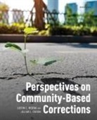 Jillian L. Eidson, Justin C. Medina, Justin C. Eidson Medina, Justin C./ Eidson Medina - Perspectives on Community-Based Corrections