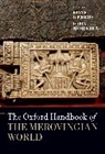 Bonnie (Head of the Department of History Effros, Bonnie Effros, Effros Bonnie, Isabel Moreira, Moreira Isabel - Oxford Handbook of the Merovingian World