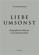 Christoph Sperling - Liebe umsonst